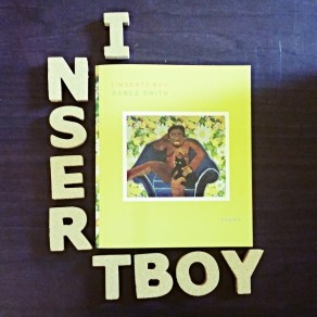 [insert] boy by Danez Smith breakout poet of 2015 for sure.