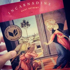 Incarnadine by Mary Szybist